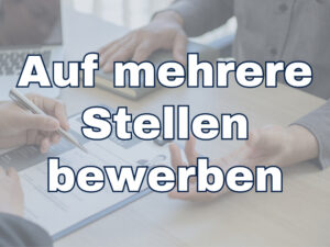 Sich auf mehrere Stellen im selben Unternehmen bewerben