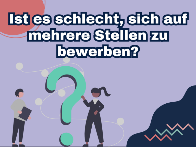 Ist es schlecht, sich auf mehrere Stellen zu bewerben?